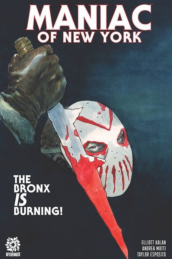Maniac of New York: The Bronx is Burning #2 David Lopez - Horror Fanatic