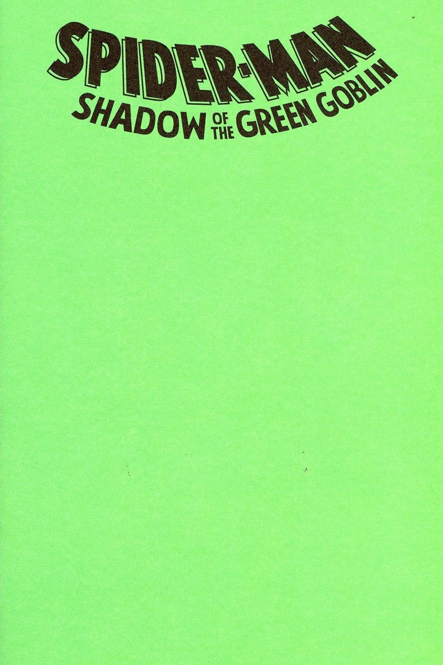 Spider-Man: Shadow of the Green Goblin #1 Blank